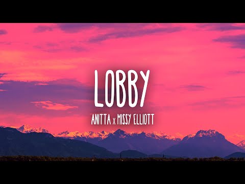 Anitta x Missy Elliott - Lobby (Lyrics)