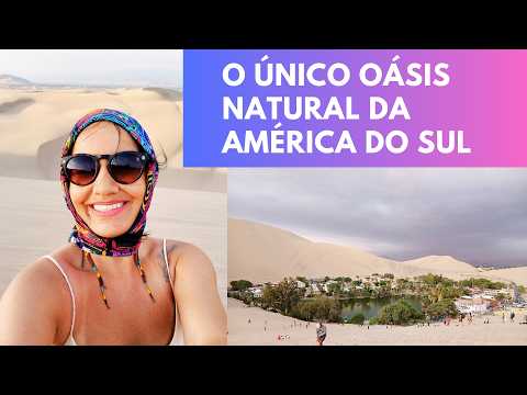 ICA É UMA CIDADE PERUANA FAMOSA PELO PISCO E OÁSIS SUL-AMERICANO