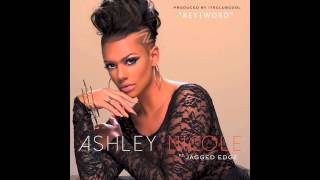 Ashley Nicole ft. Jagged Edge - Keyword