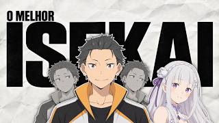RE ZERO É O MELHOR ANIME DE TODOS OS TEMPOS!