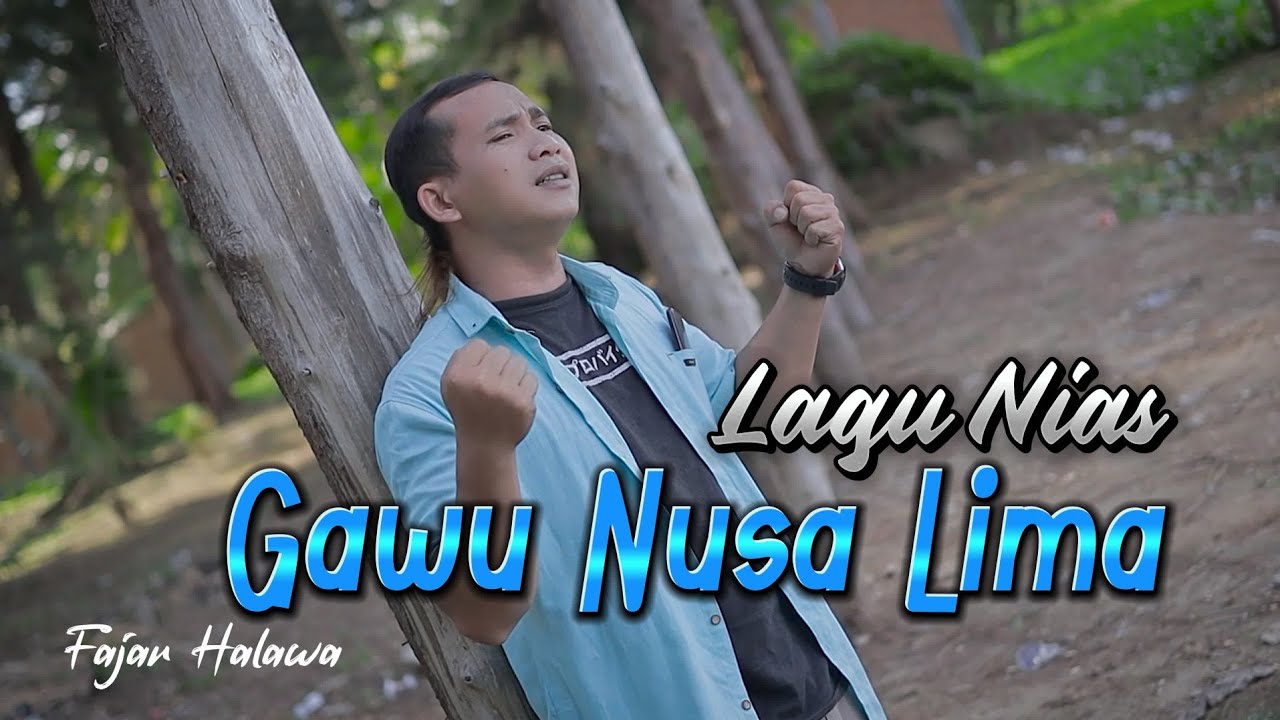 Cover Lirik Lagu Nias Gawu Nusa Lima - Fajar Halawa