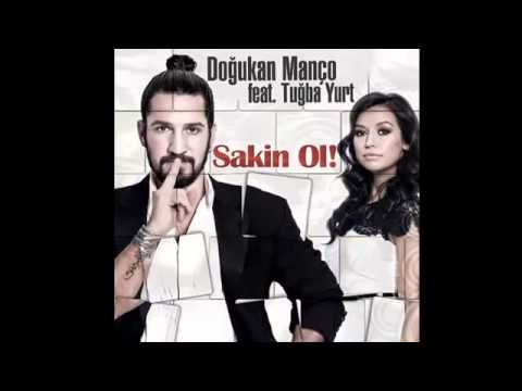 Doğukan Manço feat. Tuğba Yurt Sakin Ol 2014