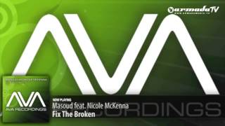 Masoud feat  Nicole McKenna -  Fix The Broken (Original Mix)