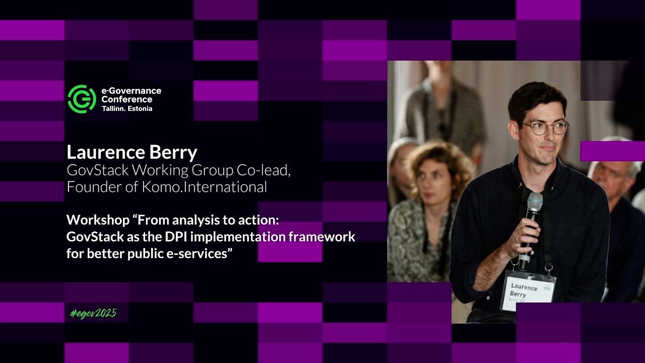 GovStack Workshop: Laurence Berry "Kick-starting the design of public services with GovStack"