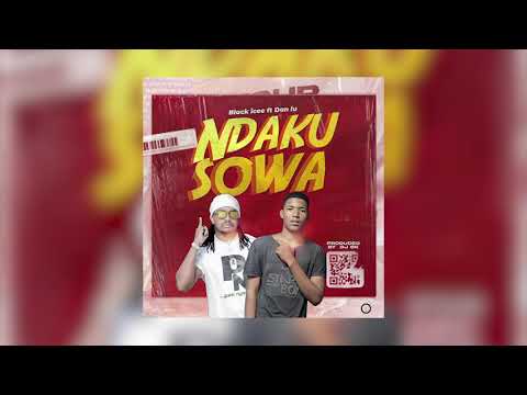 Black Icee - Ndakusowa ft Dan Lu (Prod. DJ OK)