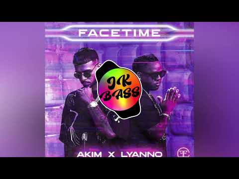 Akim ft. Lyanno - Facetime [BASS BOOSTED]