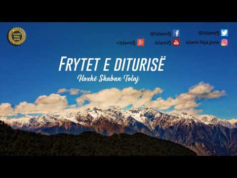 Frytet e Diturisë {Hutbe} - Shaban Tolaj