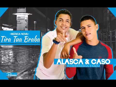 Mc Alasca e Caso - Tira tua braba | TecnoBregaFunk2014