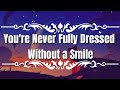 Sia - You're Never Fully Dressed Without A Smile (Lyrics) (2014 Film Version) [TikTok Song]