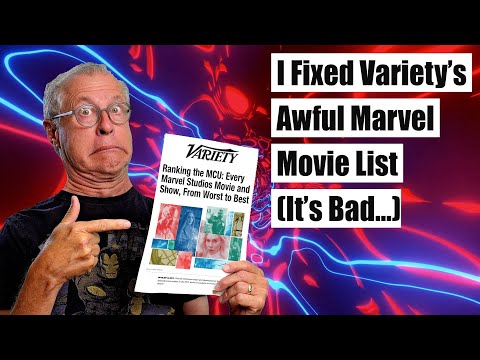 I Fixed Variety’s Awful Marvel Movie List (It’s Bad…)