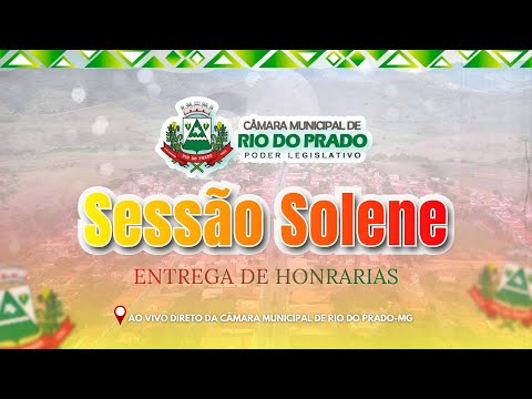 SESSÃO SOLENE DE ENTREGA DE HONRARIAS - 05/12/2025 | CÂMARA MUNICIPAL DE RIO DO PRADO/MG.