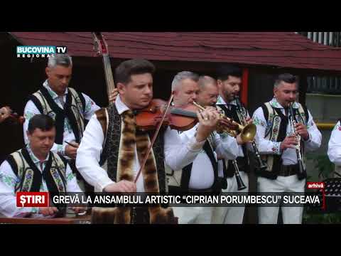 Greva la Ansamblul Artistic Ciprian Porumbescu Suceava