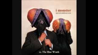 12. I MONSTER - The Blue Wrath