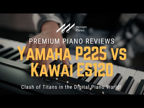 🎹 Yamaha P225 vs Kawai ES120: Ultimate Digital Piano Showdown 🎹