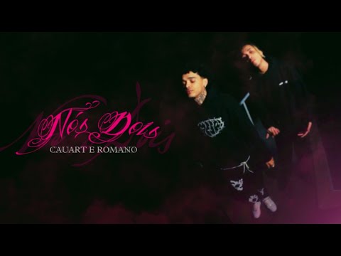CAUART - Nós Dois ft. Romano (Official Music Vídeo)