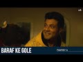 Baraf Ke Gole Fukrey 3 Varun Sharma Pankaj Tripathi Pulkit Samrat Manjot Singh