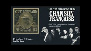 Guy Marchand - L'Hôtel des Solitudes -  Chanson française