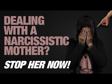How to Deal With a Narcissistic Mother (Stop Her!)