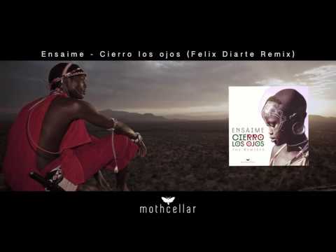 Ensaime - Cierro los ojos (The Remixes 2016)