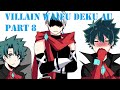 Villain Waifu Deku AU Part 8 BNHA My Hero Academia Comic Dub Compilation