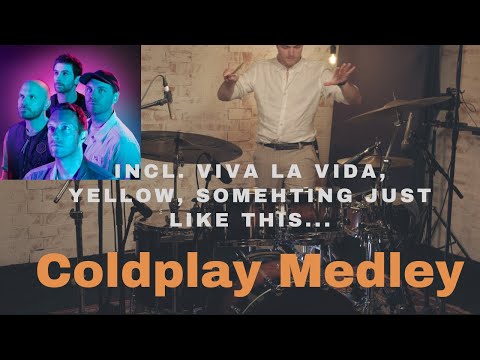Best of Coldplay - Drum Medley (Viva La Vida, Paradise, Yellow, My Universe, Fix You...)