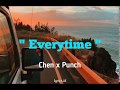 Chen ft. Punch - EVERYTIME - Lyrics/English translation.