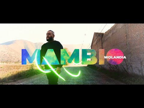 Wolandia - Mambio (Video Oficial)
