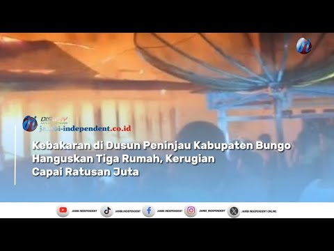 Kebakaran di Dusun Peninjau Kabupaten Bungo 