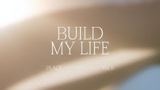 Build My Life
