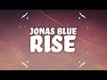 Jonas Blue - Rise (Lyrics) ft. Jack & Jack