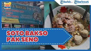 Makan Enak di Solo: Sajian Spesial Pak Seno, Padukan Rasa Soto & Bakso Jadi Satu, Hadir Sejak 1960