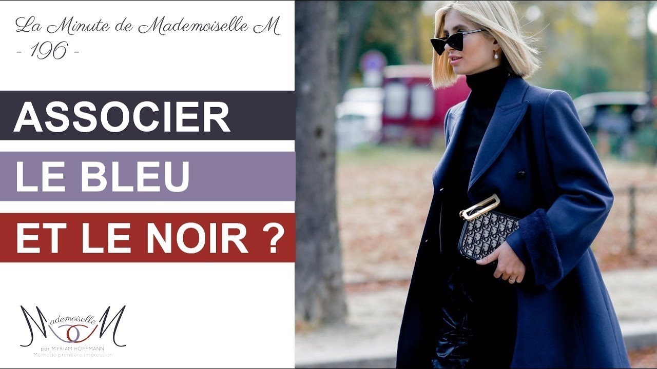 Peut-on porter du bleu marine et du noir La Minute de Mademoiselle M196