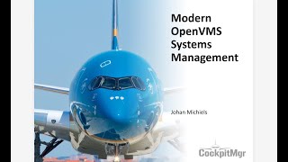 Johan Michiels - CockpitMgr for OpenVMS