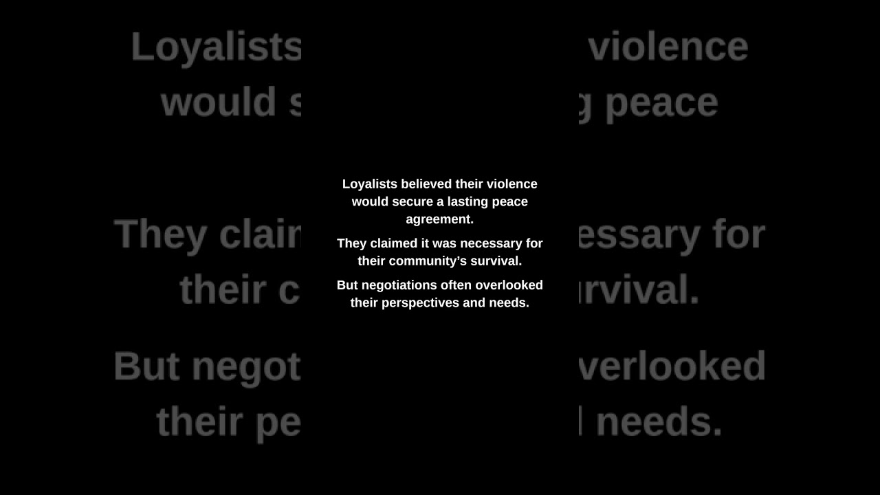 Loyalists believed their violence would secure a lasting peace agreement.