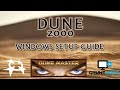 Dune 2000 Windows Setup Guide for Dunemaster,  Gruntmods and CnCNet