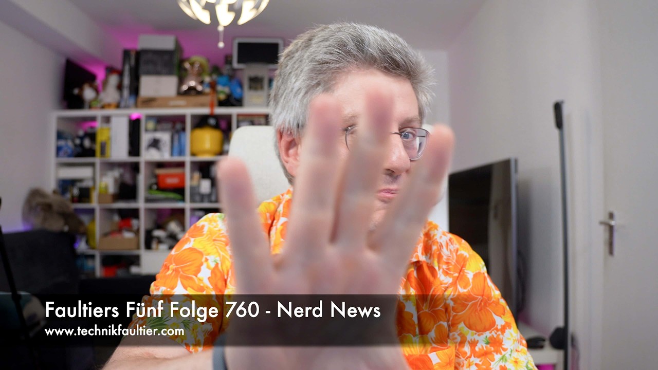 Faultiers Fünf Folge 760 - Nerd News