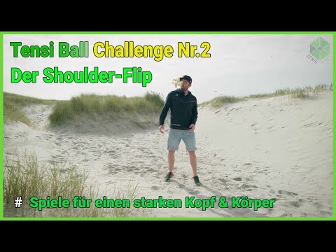 Tensi Ball Challenge Nr.2 - Der Shoulder-Flip