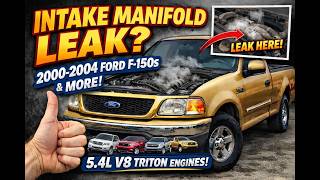 How to Tell If Your Ford 5.4L Triton Has an Intake Manifold Leak (F-150 & More)
