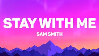 Download lagu Sam Smith - Stay With Me (Lyrics) mp3