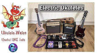 Video thumbnail for Electric Ukuleles & Electro Acoustic Ukes - The Basics and Sound Effects Demo by Ukulele Wales