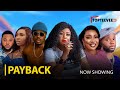 PAYBACK LATEST NOLLYWOOD MOVIE Tope Osoba Joseph Momodu Ibrahim Yekini Bimpe Akintunde