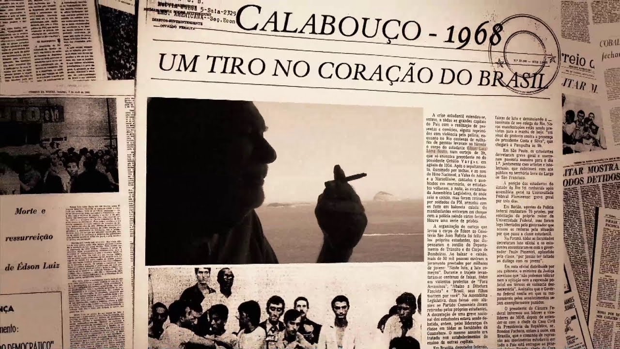 CALABOUÇO 1968 - UM TIRO NO CORAÇÃO DO BRASIL  |  Documentário completo