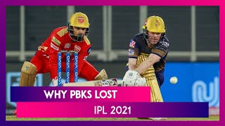 Punjab vs Kolkata IPL 2021: 3 Reasons Why Punjab Lost