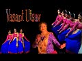 Vasant Utsav|Ayee Ayee Ritu Basanta Geet By Lakshmi Shankar|Tarana in Raag Kedar|Kamala DanceAcademy