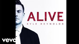 Kyle Reynolds - Alive (Audio)