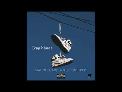 Magno Garcia & Retrospec - Trap Shoes (Full EP)