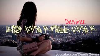 No Way Free Way - Desiree [Lyrics + DL]