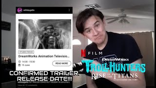 CONFIRMED TRAILER RELEASE DATE FOR TROLLHUNTERS RISE OF THE TITANS!!!