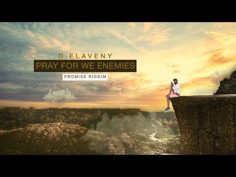 D. Flaveny - Pray for We Enemies (Official Lyric Video)