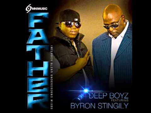 Deep Boyz, Byron Stingily - Father (GU's Nostalgic Dance Vocal Dub)